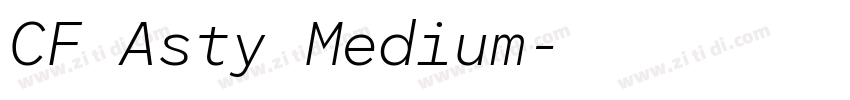 CF Asty Medium字体转换